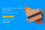 Frete GRÁTIS ilimitado com o Amazon Prime